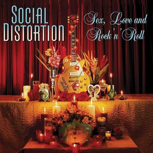 Social Distortion - Sex, Love And Rock 'n' Roll
