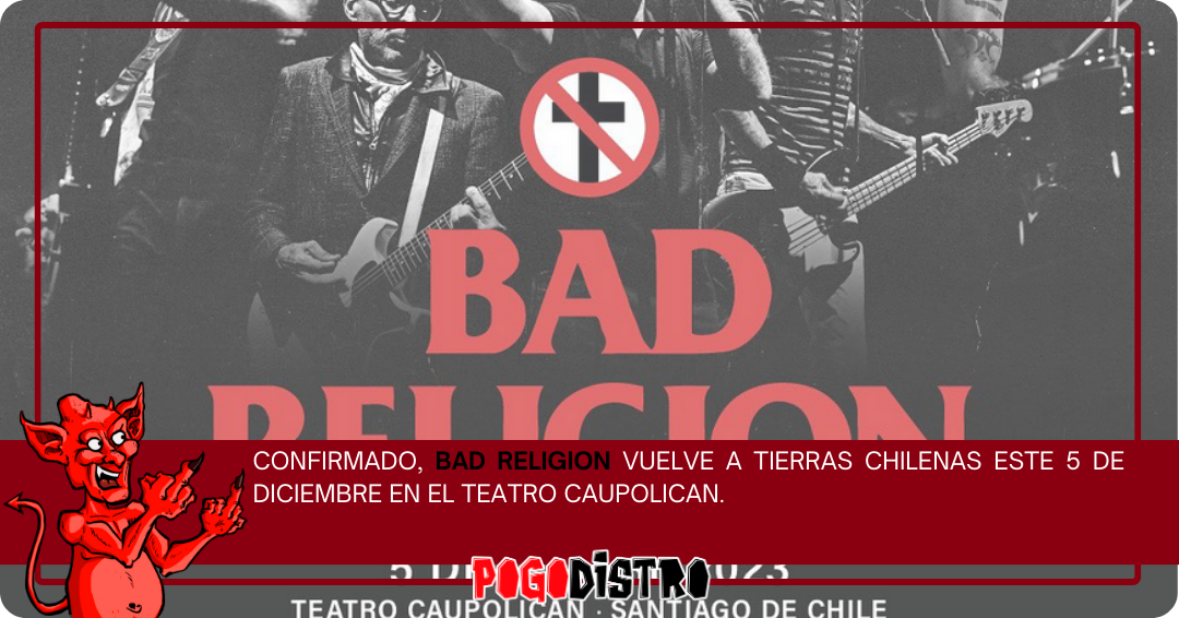 Bad Religion vuelve a tierras nacionales este 5 de Diciembre