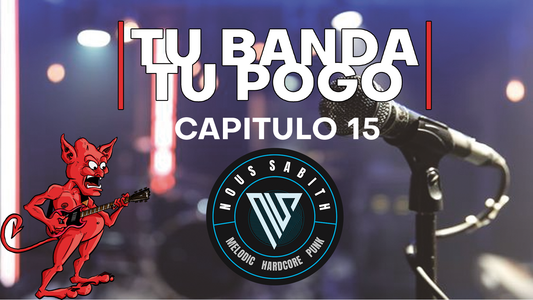 Tu Banda, Tu Pogo. Capítulo 15: Nous Sabith