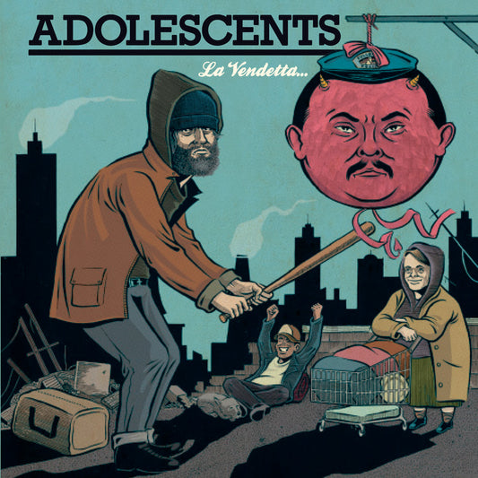 Adolescents - La Vendetta... E Un Piatto Che Va Servito Freddo