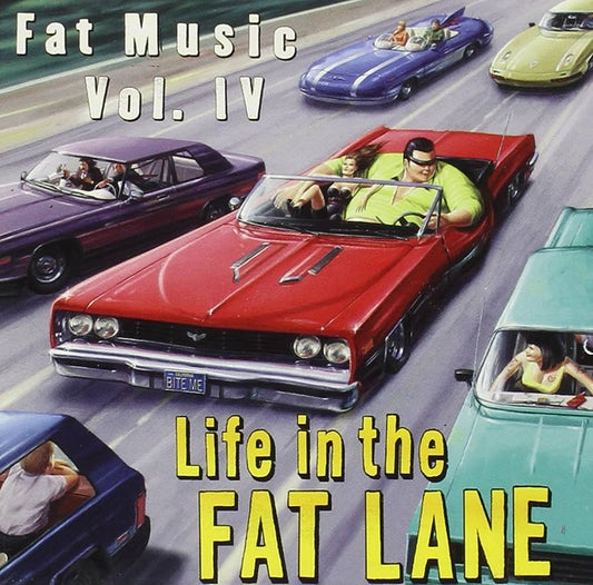 Various - Fat Music Vol. IV - Life In The Fat Lane