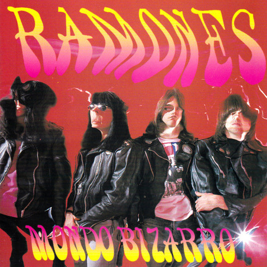 Ramones - Mondo Bizarro