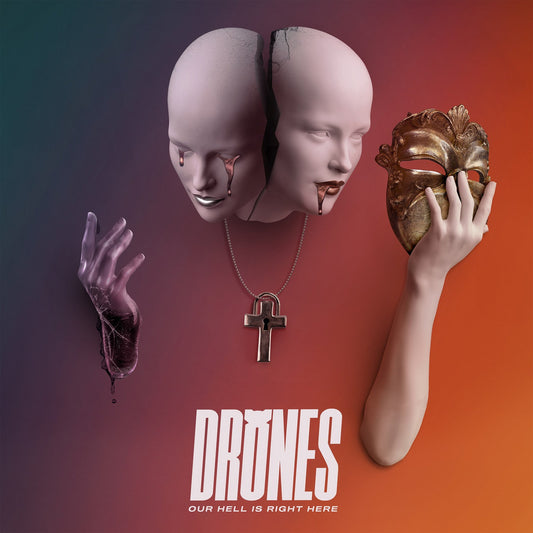 Drones - Our Hell Is Right Here