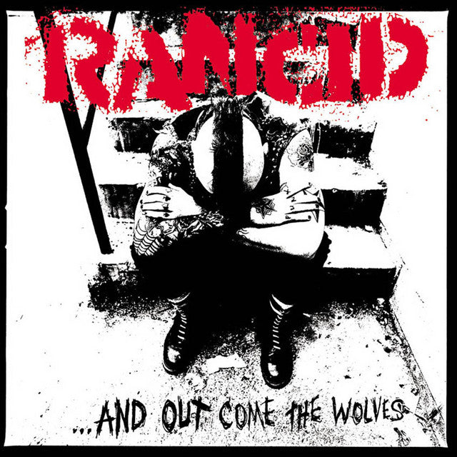 Rancid - ...And Out Come The Wolves