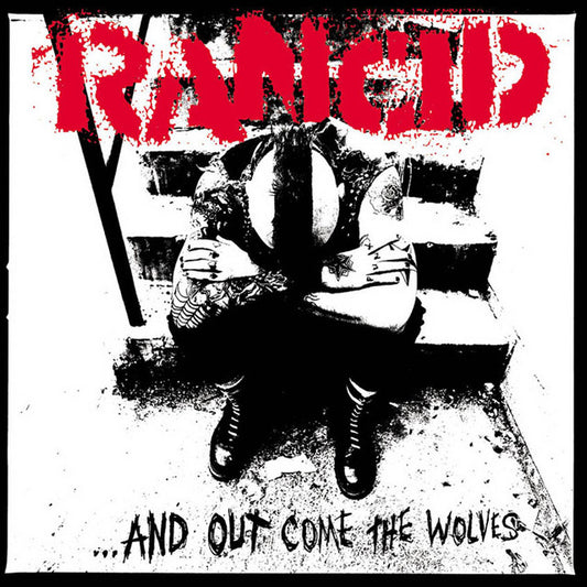 Rancid - ...And Out Come The Wolves