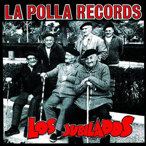 La Polla Records - Los Jubilados