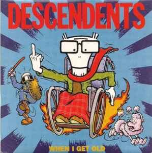 Descendents - When I Get Old