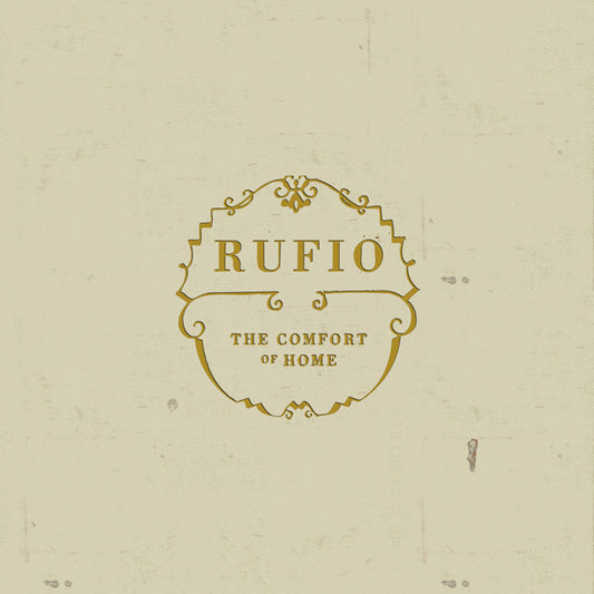 Rufio - The Comfort Of Home