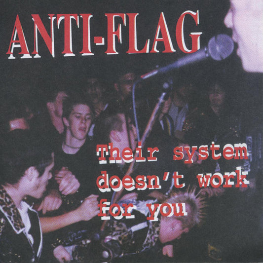 Anti-Flag - Their System Doesn't Work For You