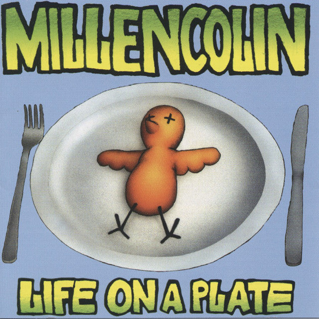 Millencolin - Life On A Plate