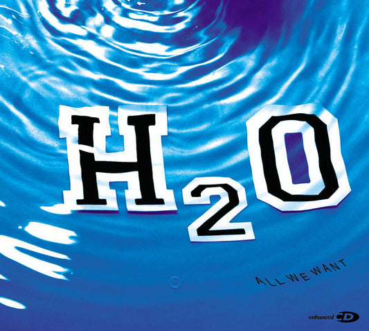 H2O - All We Want