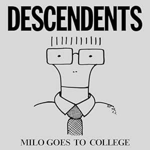 Descendents - Milo Goes to College