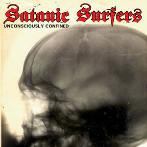 Satanic Surfers - Unconsciously Confined