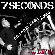 7 Seconds - Scream Real Loud...Live!