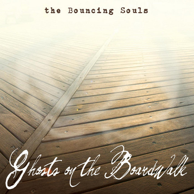 The Bouncing Souls - Ghosts On The Boardwalk