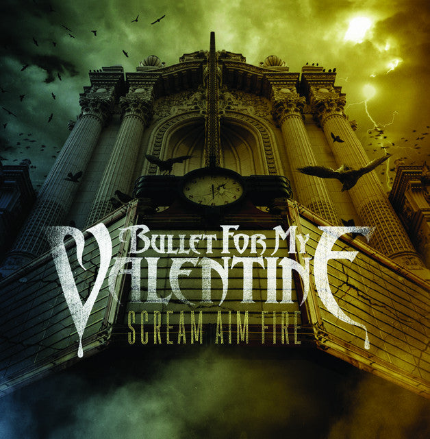 Bullet For My Valentine - Scream Aim Fire