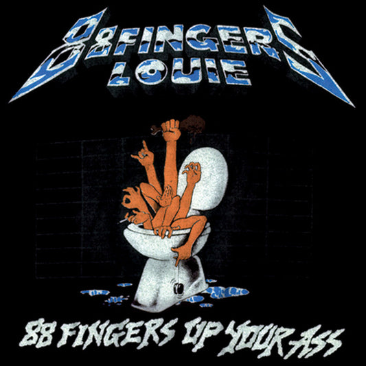 88 Fingers Louie - 88 Fingers Up Your Ass
