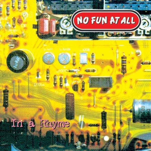 No Fun At All - In A Rhyme