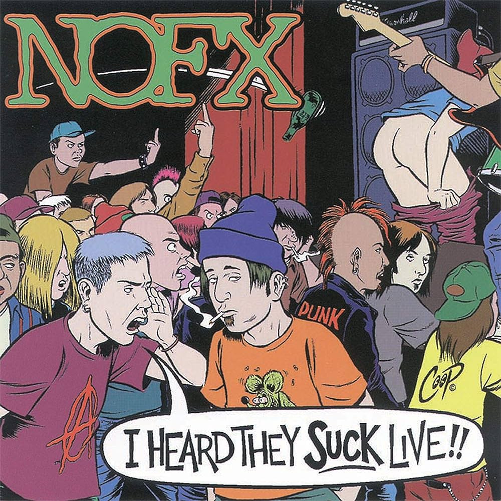 Nofx - I Hear They Suck Live!