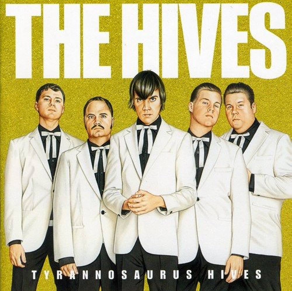 The Hives - Tyrannosaurus Hives