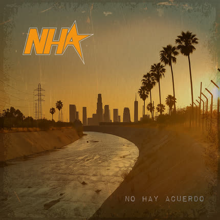 NHA (No Hay Acuerdo) - No Hay Acuerdo