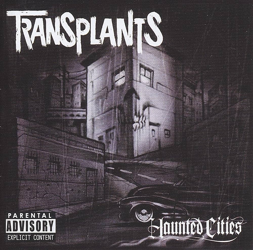 Transplants - Haunted Cities